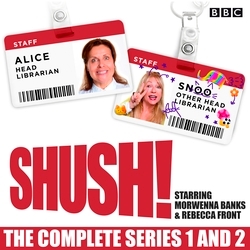 Book cover of Shush!: The Complete Series 1 and 2 by Morwenna Banks, Rebecca Front