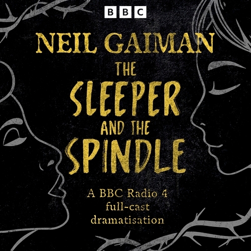 Book cover of #7 - The Sleeper and the Spindle by Neil Gaiman