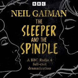 Book cover of The Sleeper and the Spindle by Neil Gaiman