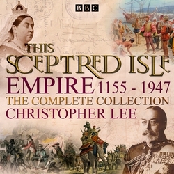 Book cover of This Sceptred Isle: Empire by Christopher Lee