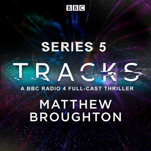 Book cover of Tracks: Series 5 by Matthew Broughton