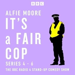 Book cover of It’s a Fair Cop: Series 4-6 by Alfie Moore