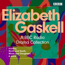 Book cover of The Elizabeth Gaskell Collection by Elizabeth Gaskell, Barry Campbell, Steve Wakelam, Amanda Vickery, Jenny Uglow
