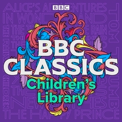 Book cover of BBC Classics Children’s Library by Lewis Carroll, Kenneth Grahame, E Nesbit, Rudyard Kipling, The Brothers Grimm, Hans Christian Andersen, Louisa May Alcott, Oscar Wilde