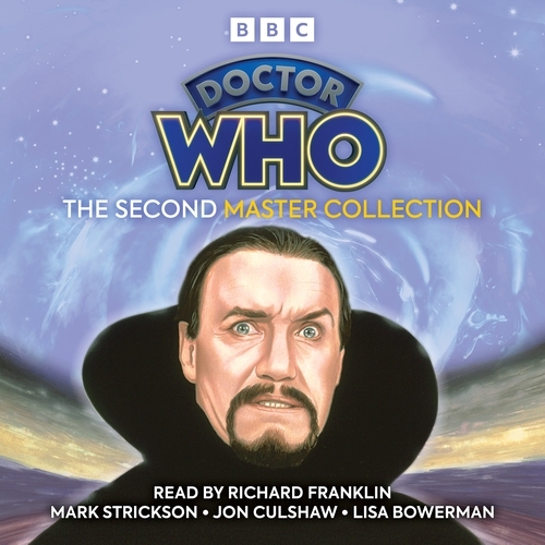 Book cover of Doctor Who: The Second Master Collection by Terrance Dicks, Terence Dudley, Rona Munro