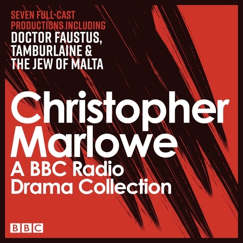 Book cover of The Christopher Marlowe BBC Radio Drama Collection by Christopher Marlowe