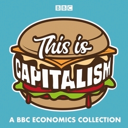 Book cover of This is Capitalism by David Grossman, Aditya Chakrabortty, Gordon Brown