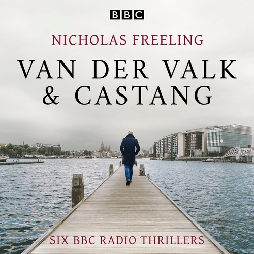 Book cover of Nicholas Freeling: Van der Valk & Castang by Nicholas Freeling