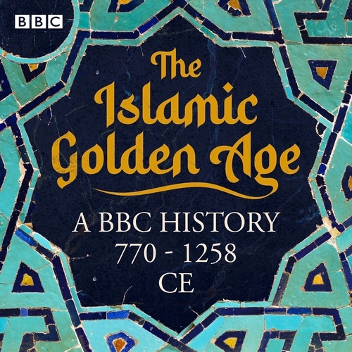 Book cover of The Islamic Golden Age by Baroness Sayeeda Warsi, Kamila Shamsie