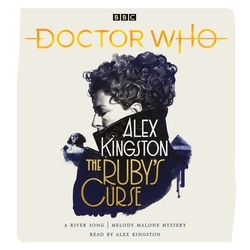 Book cover of Doctor Who: The Ruby's Curse by Alex Kingston