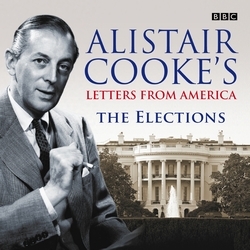 Book cover of Letters From America: The Elections by Alistair Cooke