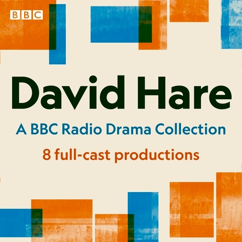 Book cover of David Hare: A BBC Radio Drama Collection by David Hare