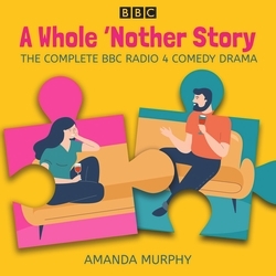 Book cover of A Whole 'Nother Story: Complete series 1-3 by Amanda Murphy