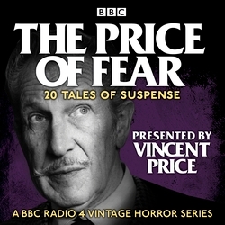 Book cover of The Price of Fear: 20 tales of suspense told by Vincent Price by William Ingram, Richard Davies, Maurice Travers, Barry Campbell, Roald Dahl, Rene Basilico, Elizabeth Morgan, Charles Birkin