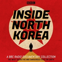 Book cover of Inside North Korea by Becky Milligan, David Torrance, Sara Jane Hall