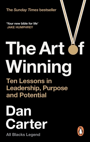 Book cover of The Art of Winning by Dan Carter