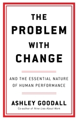 Book cover of The Problem With Change by Ashley Goodall