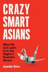 Book cover of Crazy Smart Asians by Justin Kim