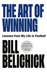 Book cover of The Art of Winning by Bill Belichick