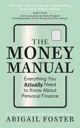 Book cover of The Money Manual by Abigail Foster