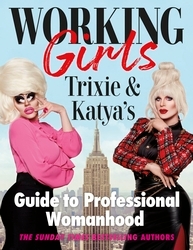 Book cover of Working Girls by Trixie Mattel, Katya Zamolodchikova