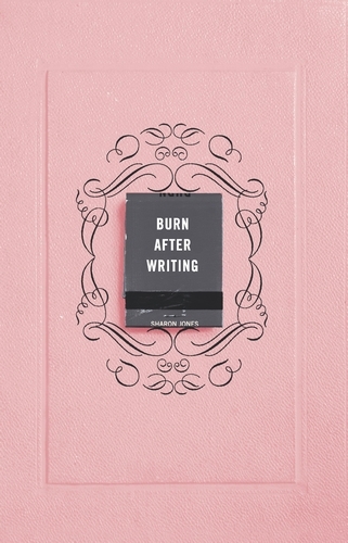 Book cover of Burn After Writing by Sharon Jones