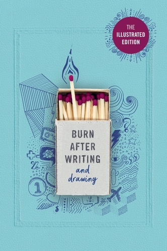 Book cover of Burn After Writing (Illustrated) by Rhiannon Shove