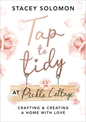 Book cover of Tap to Tidy at Pickle Cottage by Stacey Solomon