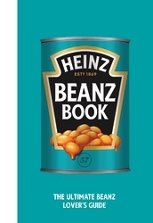 Book cover of The Heinz Beanz Book by H.J. Heinz Foods UK Limited