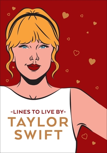 Book cover of Taylor Swift Lines To Live By
