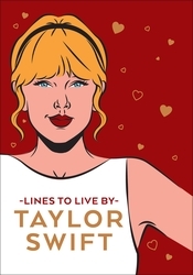 Book cover of Taylor Swift Lines To Live By