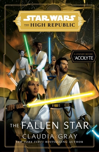 Book cover of #3 - Star Wars: The Fallen Star (The High Republic) by Claudia Gray