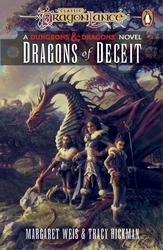 Book cover of Dragonlance: Dragons of Deceit by Margaret Weis, Tracy Hickman