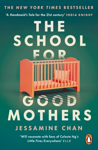 Book cover of The School for Good Mothers by Jessamine Chan