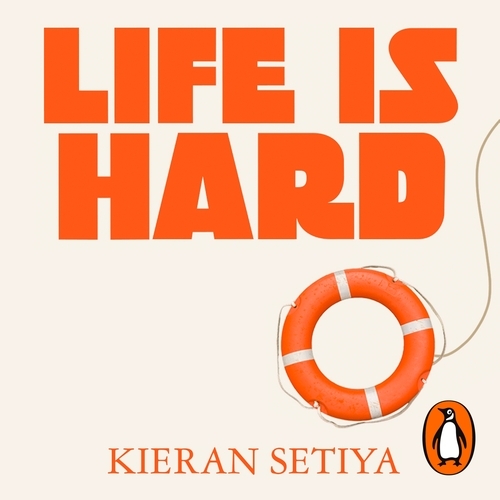 Book cover of Life Is Hard by Kieran Setiya
