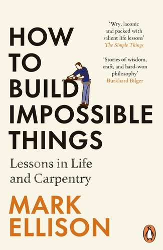 Book cover of How to Build Impossible Things by Mark Ellison