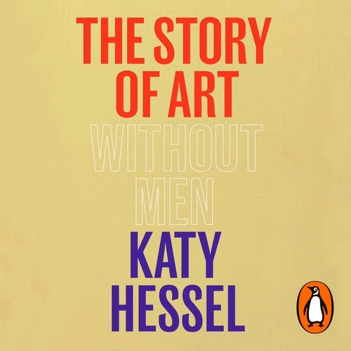 Book cover of The Story of Art without Men by Katy Hessel