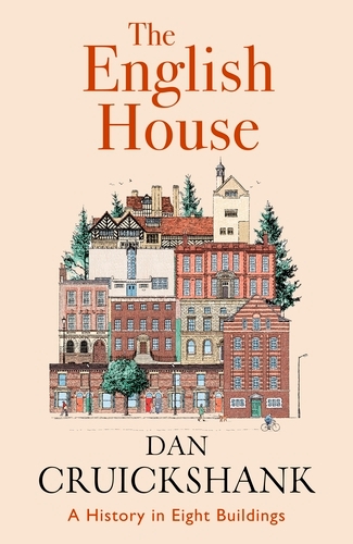 Book cover of The English House by Dan Cruickshank