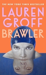Book cover of Brawler by Lauren Groff