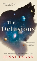 Book cover of The Delusions by Jenni Fagan