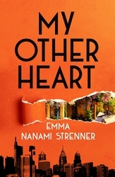 Book cover of My Other Heart by Emma Nanami Strenner