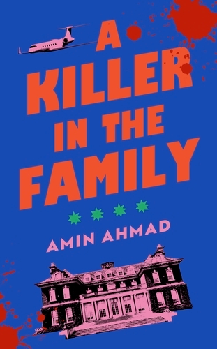 Book cover of A Killer in the Family by Amin Ahmad