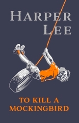 Book cover of To Kill A Mockingbird by Harper Lee