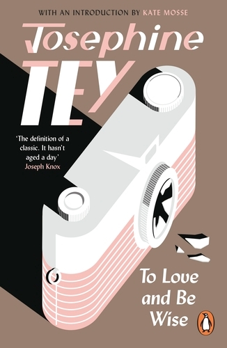 Book cover of To Love and Be Wise by Josephine Tey