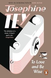 Book cover of To Love and Be Wise by Josephine Tey