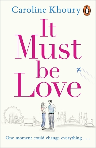 Book cover of It Must Be Love by Caroline Khoury