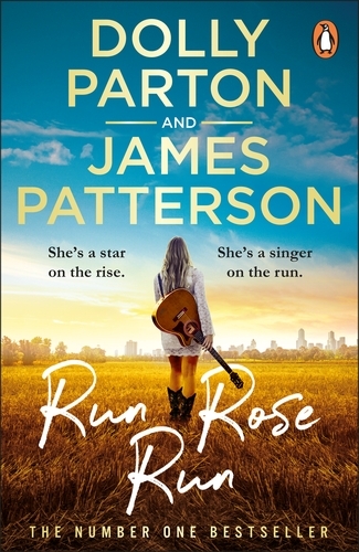 Book cover of Run Rose Run by Dolly Parton, James Patterson