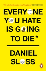 Book cover of Everyone You Hate is Going to Die by Daniel Sloss