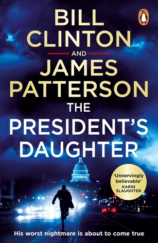 Book cover of #2 - The President’s Daughter by President Bill Clinton, James Patterson
