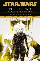 Book cover of Star Wars: Darth Bane - Rule of Two by Drew Karpyshyn